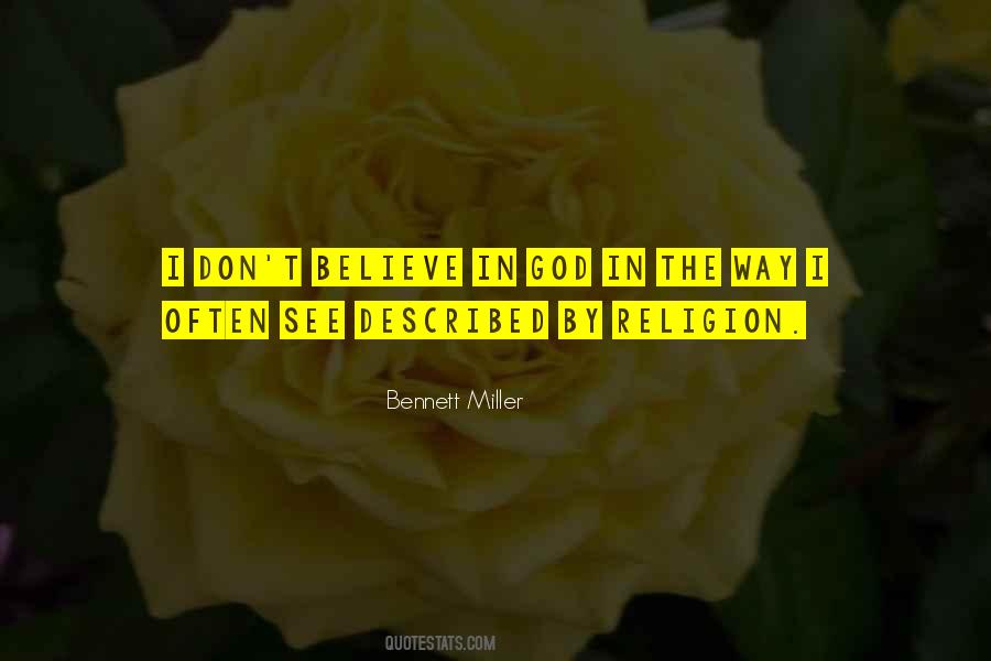 Bennett Miller Quotes #1657120