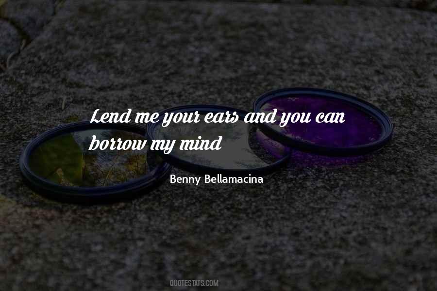 Benny Bellamacina Quotes #1308066