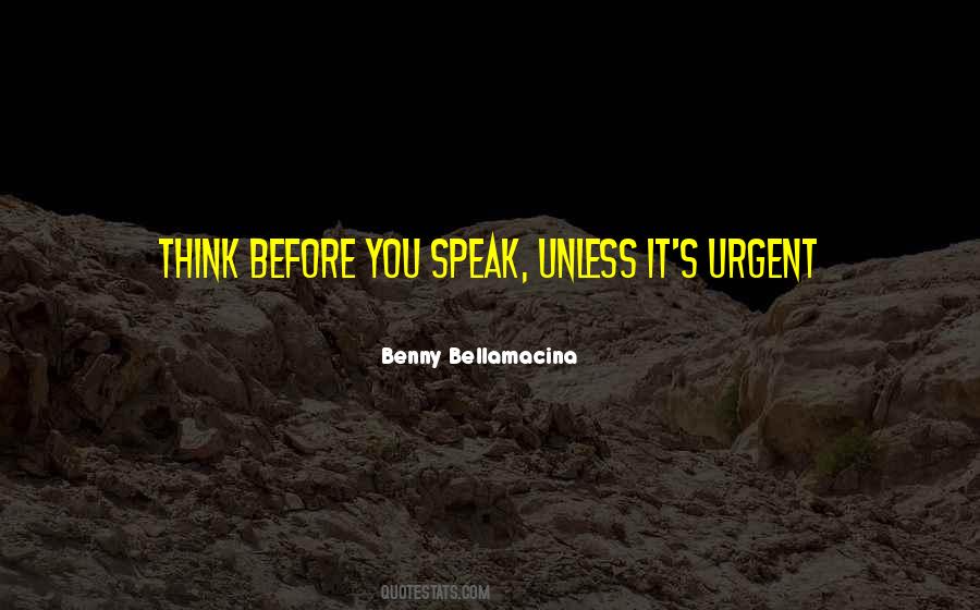 Benny Bellamacina Quotes #1396177