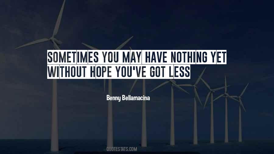 Benny Bellamacina Quotes #1463846