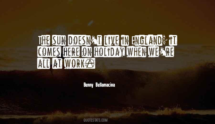 Benny Bellamacina Quotes #317130