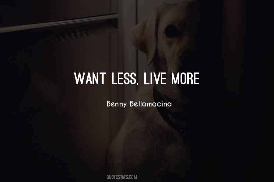 Benny Bellamacina Quotes #431998