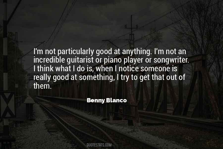 Benny Blanco Quotes #1325906