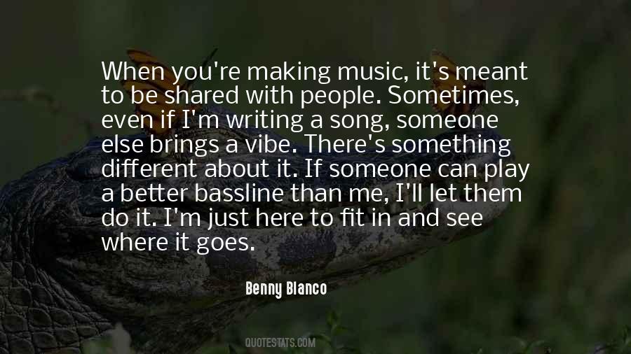 Benny Blanco Quotes #1694994