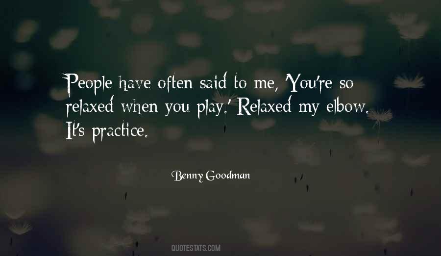 Benny Goodman Quotes #1290414