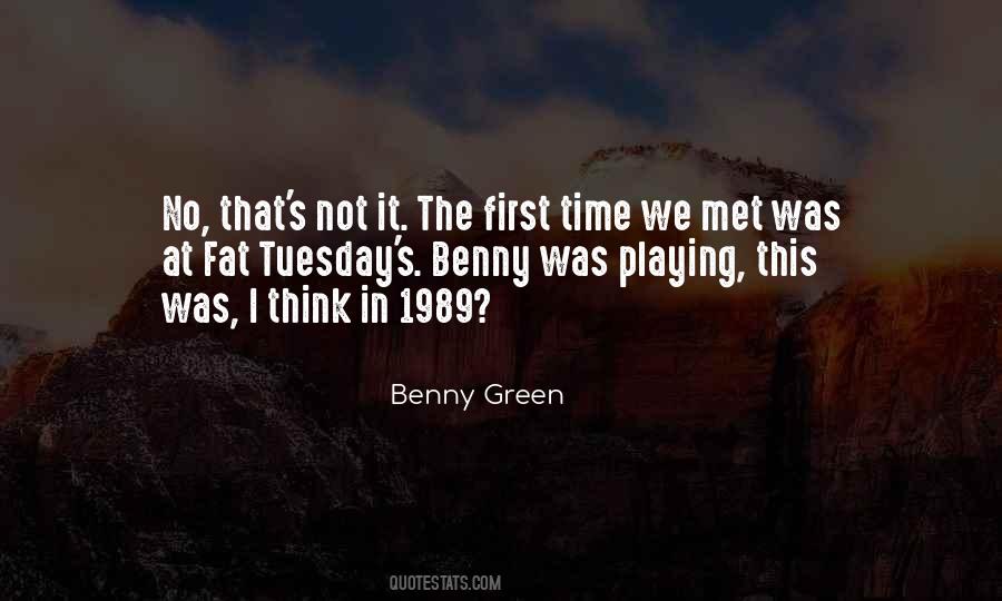 Benny Green Quotes #360405