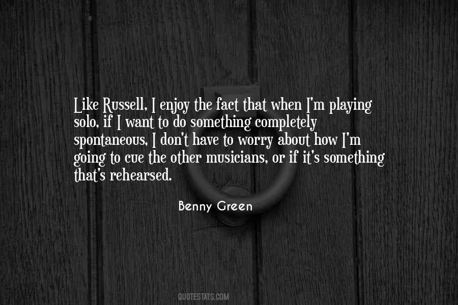 Benny Green Quotes #490713