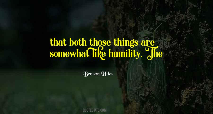 Benson Hiles Quotes #1585337