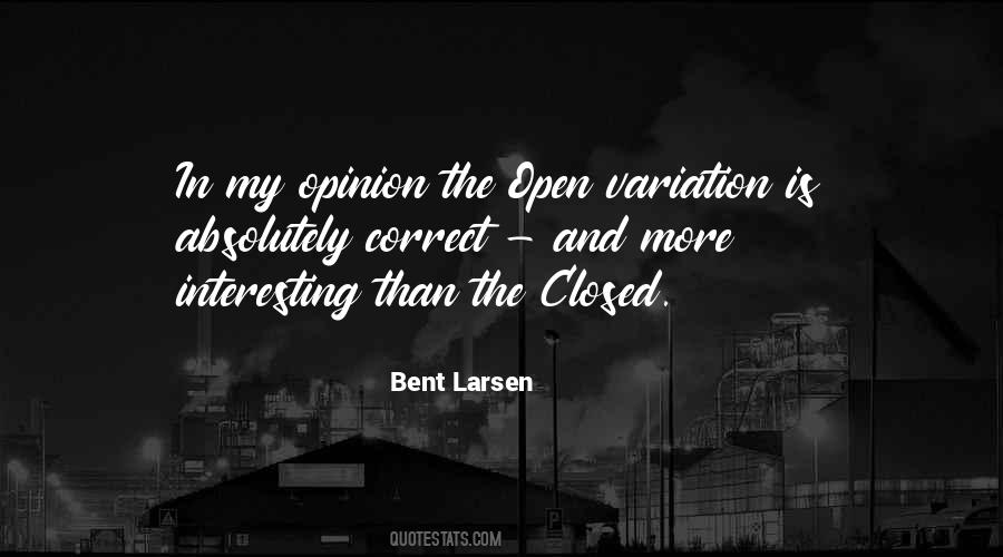 Bent Larsen Quotes #1376097