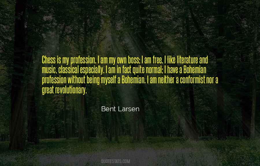 Bent Larsen Quotes #1590000