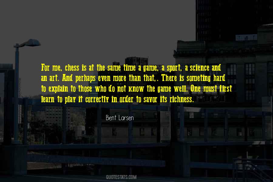 Bent Larsen Quotes #317740