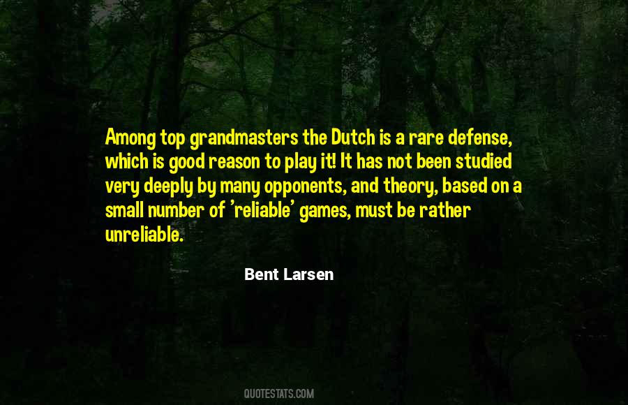 Bent Larsen Quotes #430106