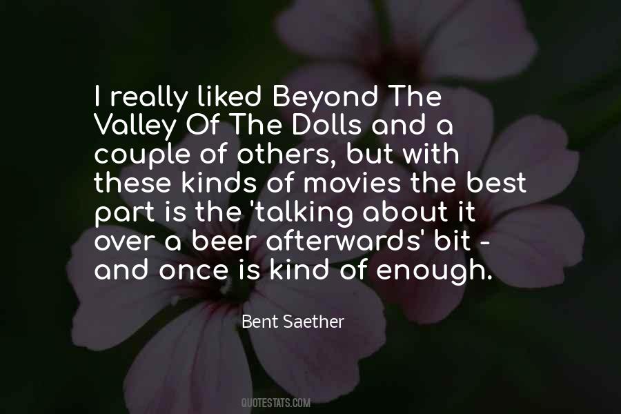 Bent Saether Quotes #566244