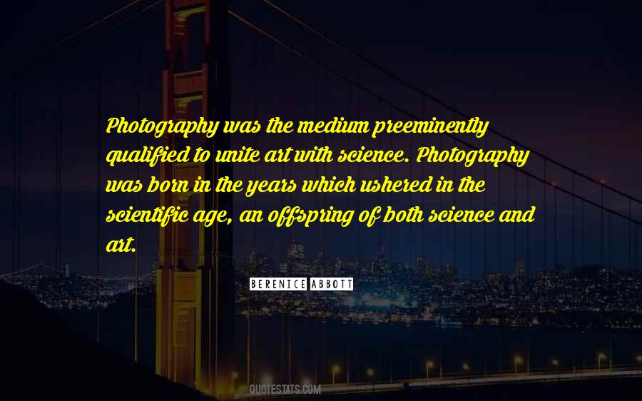 Berenice Abbott Quotes #1447585