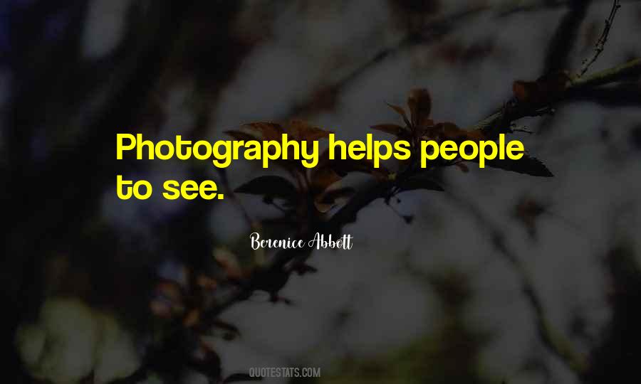 Berenice Abbott Quotes #273729