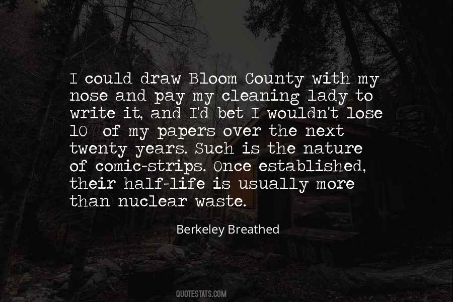 Berkeley Breathed Quotes #1865280