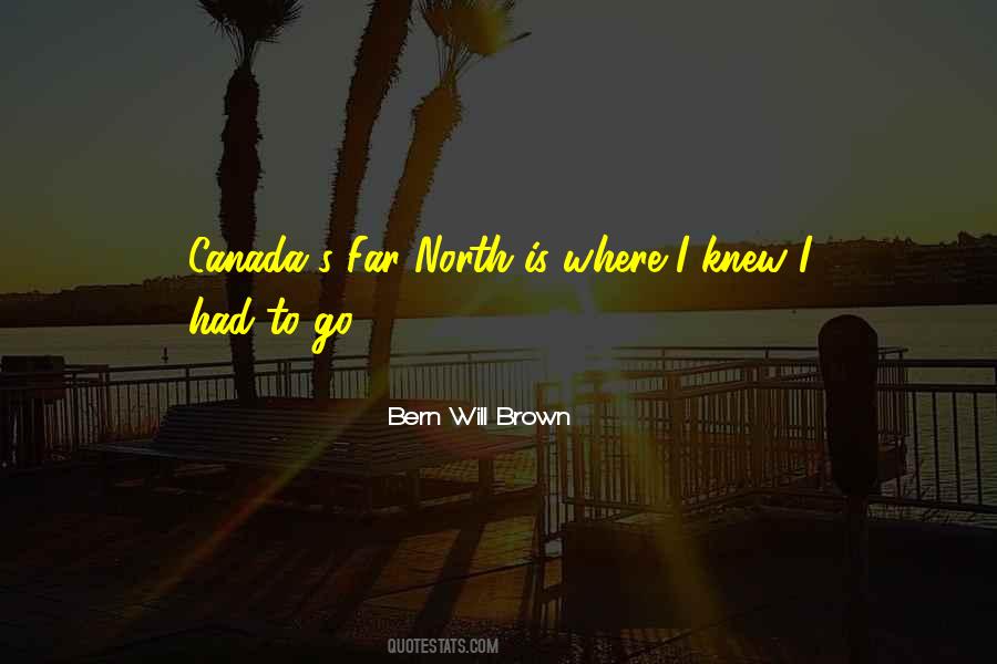 Bern Will Brown Quotes #114855