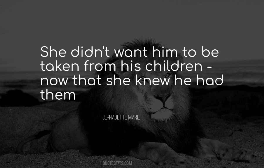 Bernadette Marie Quotes #1190293