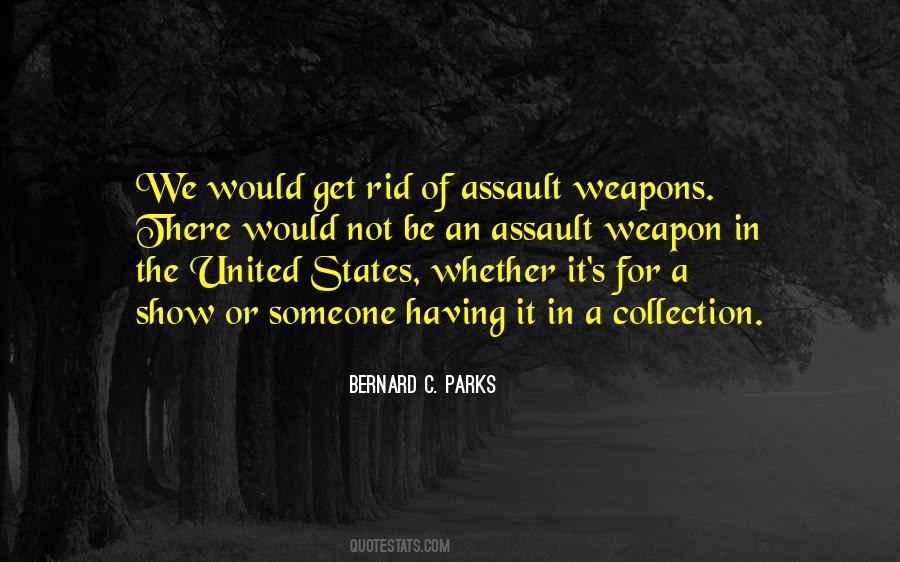 Bernard C. Parks Quotes #1354185