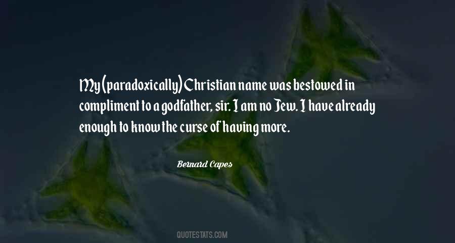 Bernard Capes Quotes #1239689
