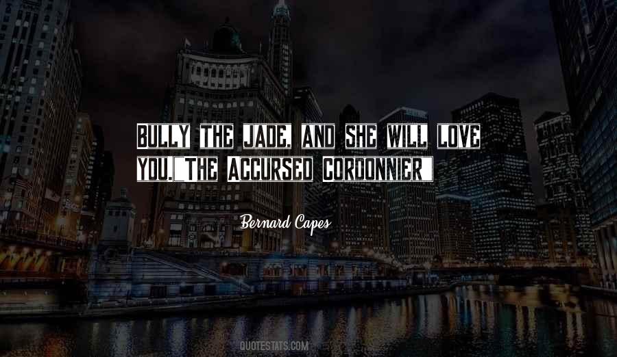 Bernard Capes Quotes #1282643