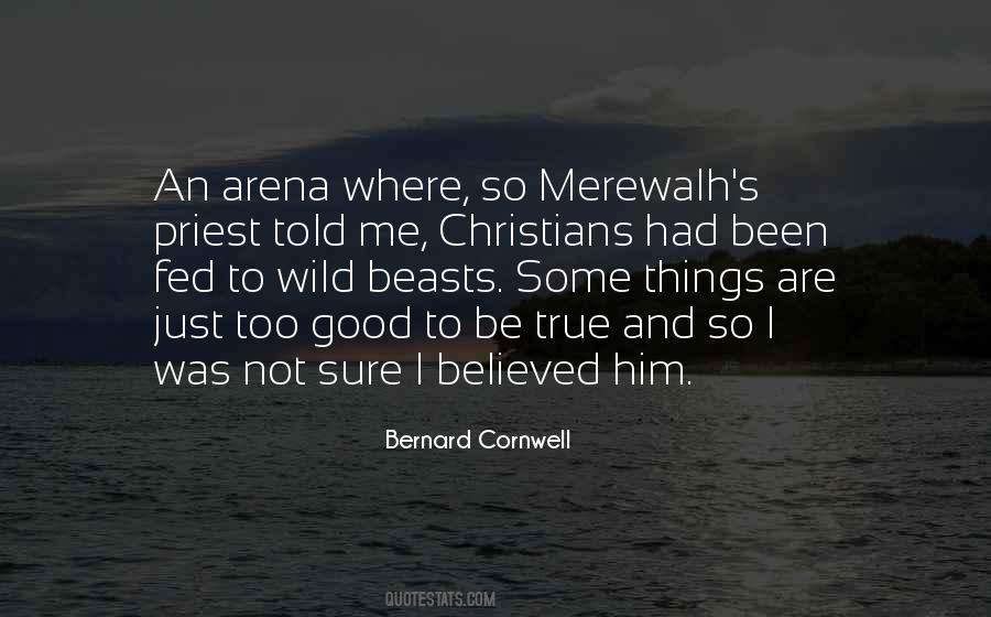 Bernard Cornwell Quotes #1167109