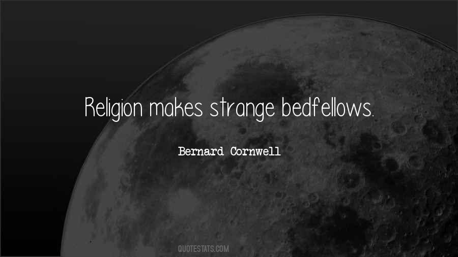 Bernard Cornwell Quotes #1853049
