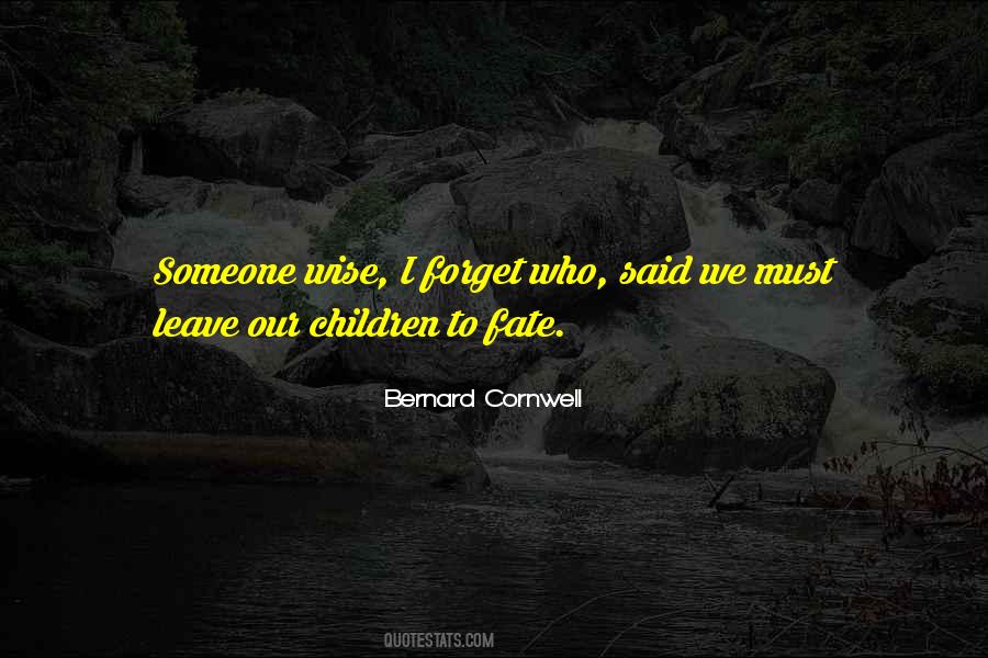 Bernard Cornwell Quotes #227750