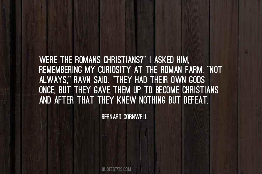Bernard Cornwell Quotes #560417