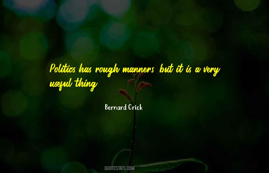 Bernard Crick Quotes #414683