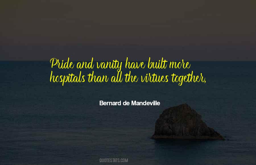 Bernard De Mandeville Quotes #487088