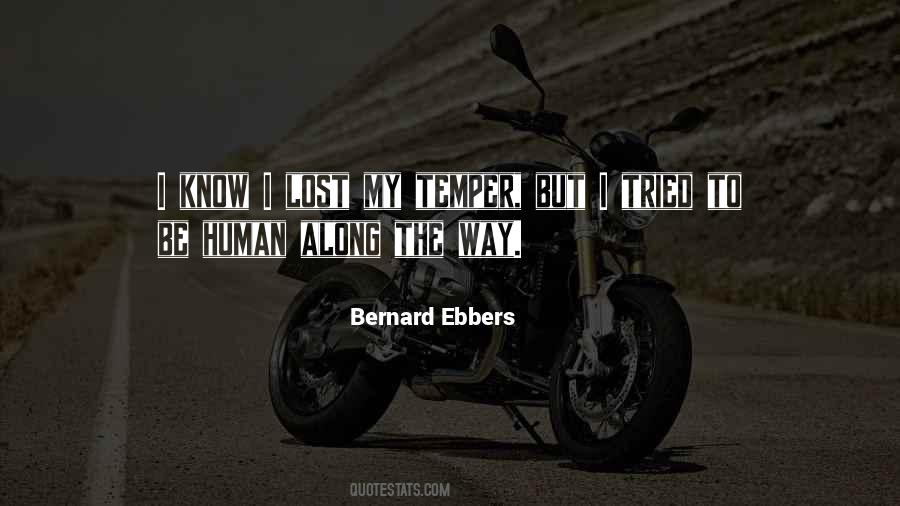 Bernard Ebbers Quotes #1100424