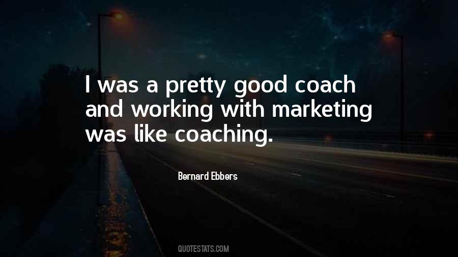 Bernard Ebbers Quotes #1392146