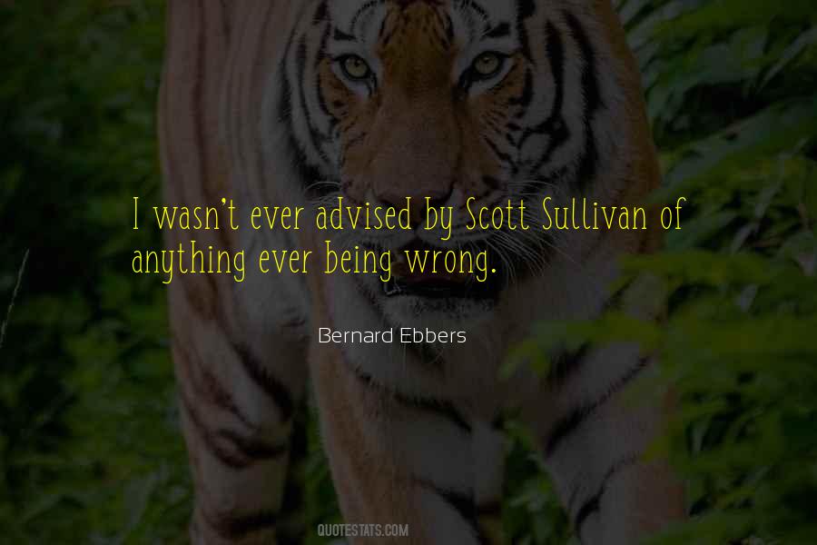 Bernard Ebbers Quotes #960711