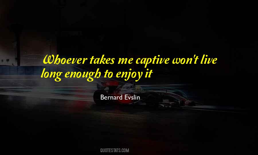 Bernard Evslin Quotes #286082