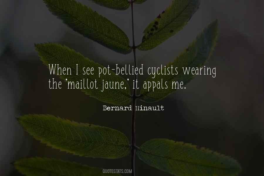 Bernard Hinault Quotes #556483