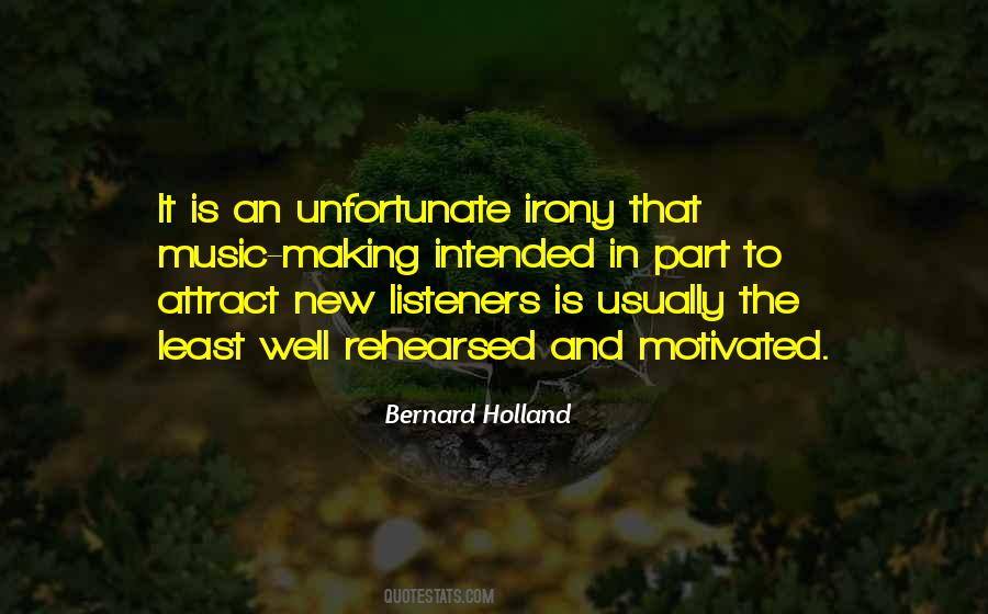 Bernard Holland Quotes #1076149