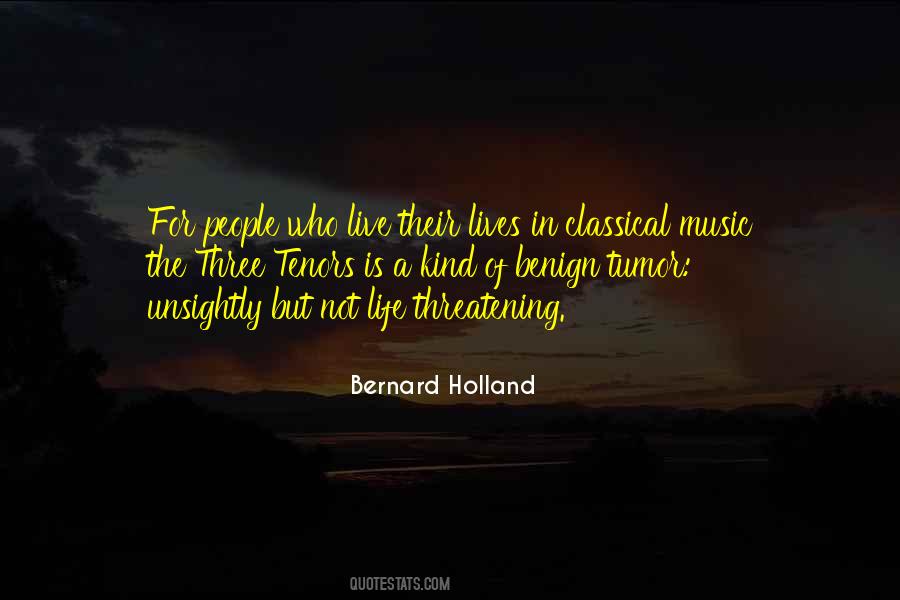 Bernard Holland Quotes #1549281