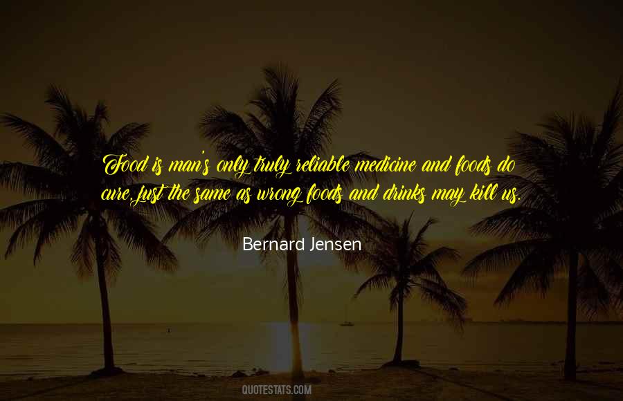 Bernard Jensen Quotes #251141