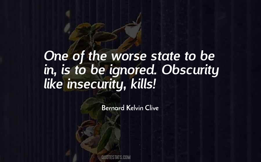 Bernard Kelvin Clive Quotes #1051341