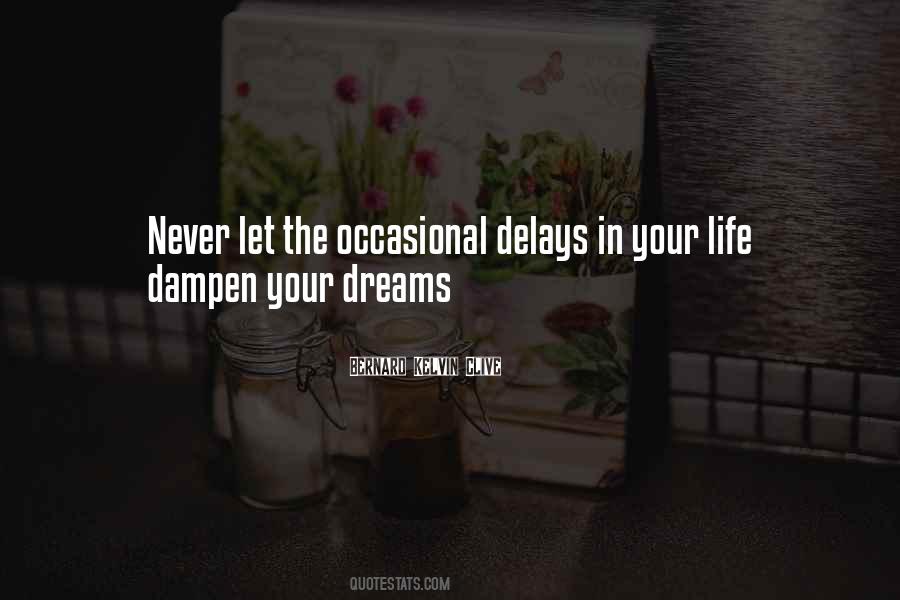 Bernard Kelvin Clive Quotes #1096489