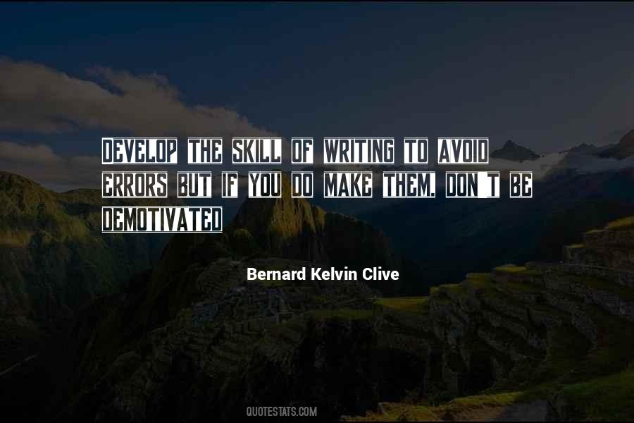 Bernard Kelvin Clive Quotes #1440941