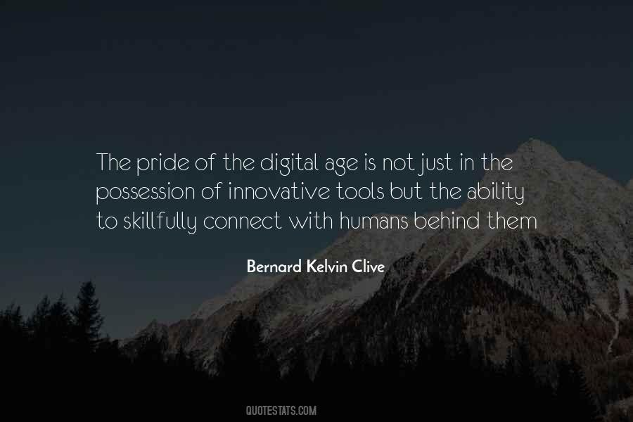 Bernard Kelvin Clive Quotes #1628921