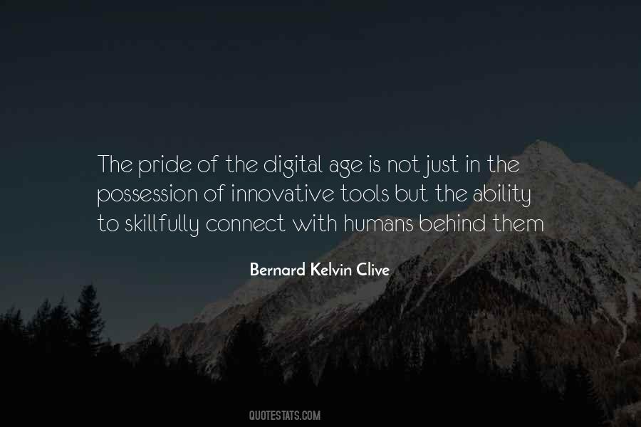Bernard Kelvin Clive Quotes #1628921