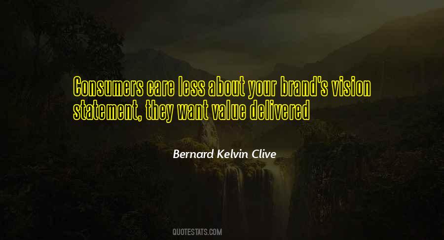 Bernard Kelvin Clive Quotes #427728