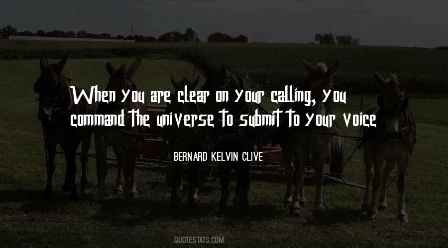 Bernard Kelvin Clive Quotes #600101
