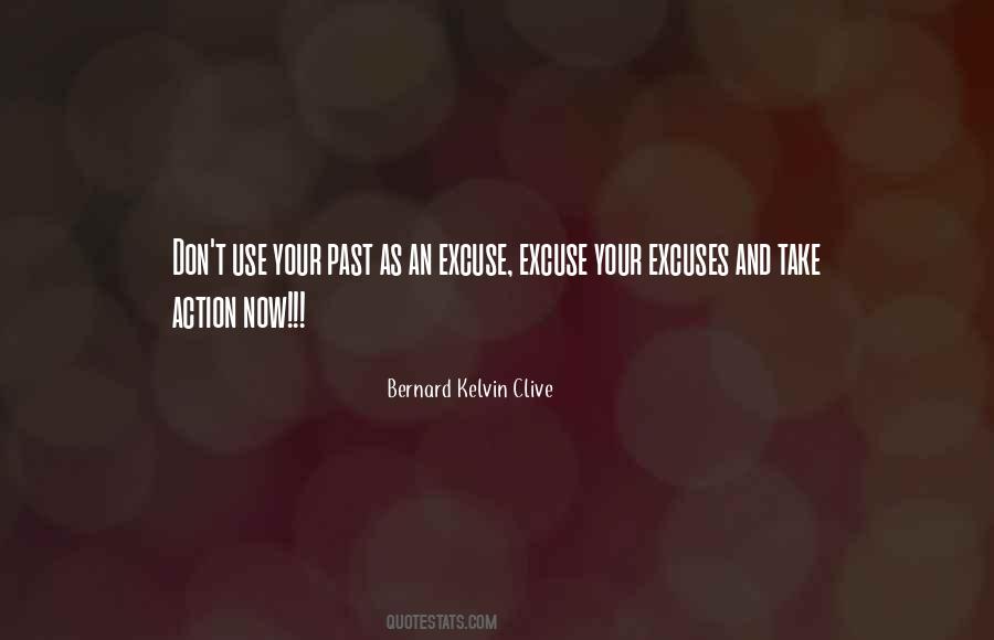 Bernard Kelvin Clive Quotes #901443