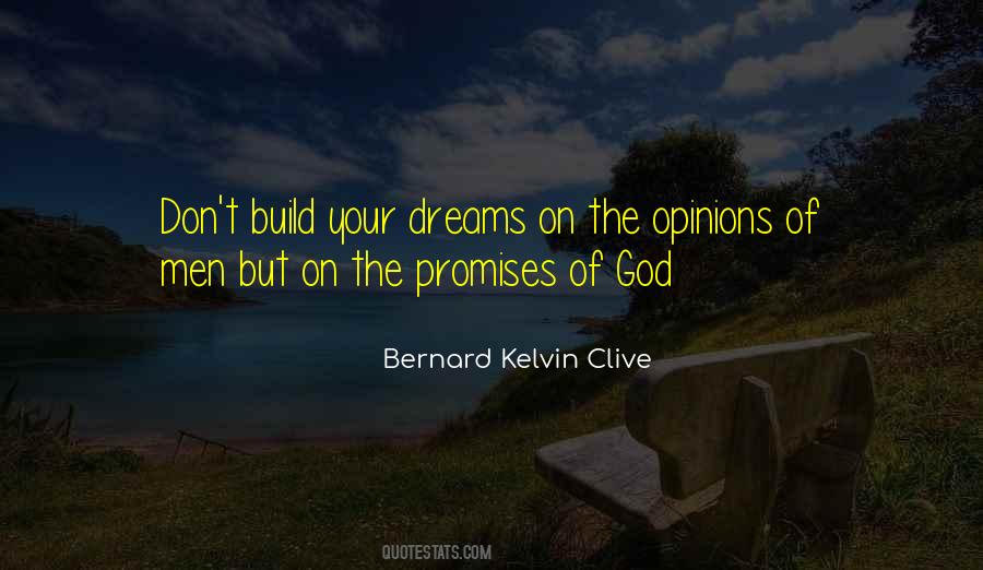 Bernard Kelvin Clive Quotes #966834