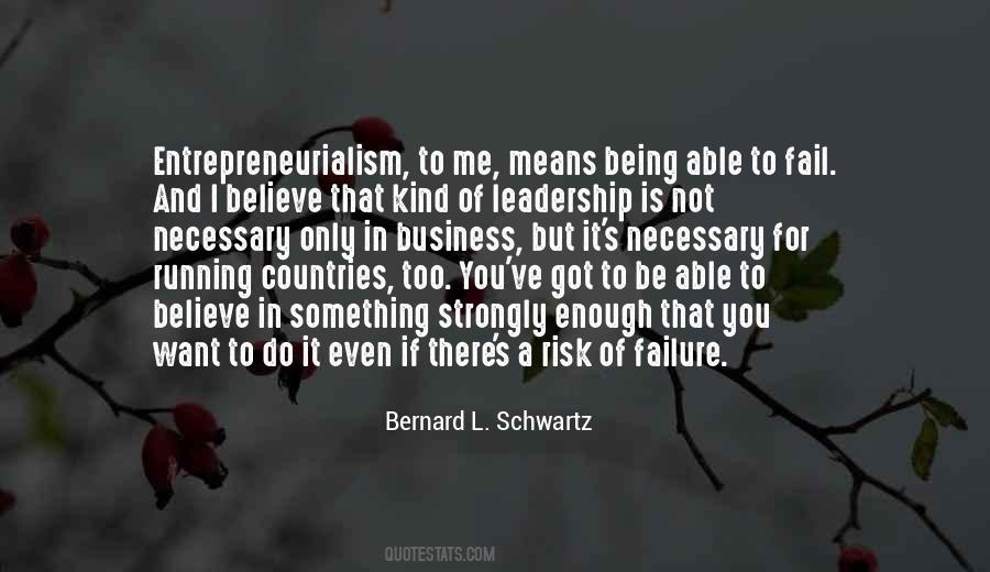 Bernard L. Schwartz Quotes #651405