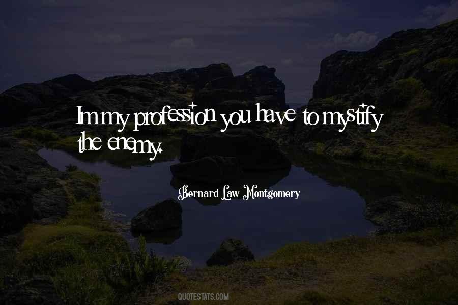 Bernard Law Montgomery Quotes #734414